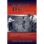 Lonesome Dave: The Story of New Mexico Governor David Francis Cargo - Paperback