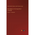 Elinor Wyllys; Or, The Young Folk of Longbridge: Volume 2 - in large print