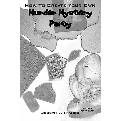 How To Create Your Own Murder Mystery Party