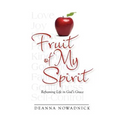 Fruit of My Spirit