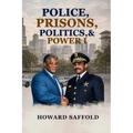 Police, Prisons, Politics & Power