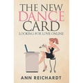 The New Dance Card: Looking For Love Online