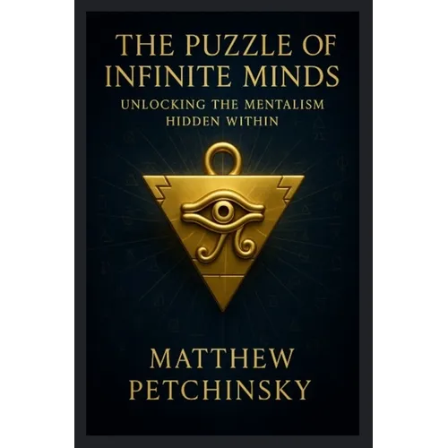 The Puzzle of Infinite Minds: Unlocking the Mentalism Hidden Within