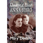 Daughter of Poland: Anna Bibro