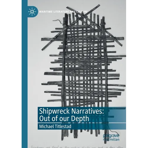 Shipwreck Narratives: Out of Our Depth