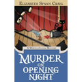 Murder on Opening Night: A Myrtle Clover Cozy Mystery