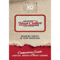 Keep Your Clothes on Companion Guide for Couples, Group, and Group Leaders: Wearing Christ in Your Marriage