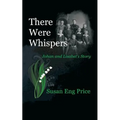 There Were Whispers: Johan and Lisabet's Story
