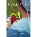 Homespun: Amish and Mennonite Women in Their Own Words