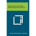 Memoirs of Mother Mary Aquinata Fiegler