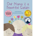 Our Mama is a Beautiful Garden