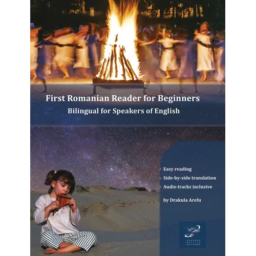 First Romanian Reader for Beginners: Bilingual for Speakers of English