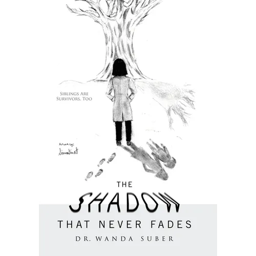 The Shadow That Never Fades: Siblings Are Survivors, Too