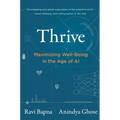 Thrive: Maximizing Well-Being in the Age of AI