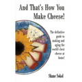 And That's How You Make Cheese!