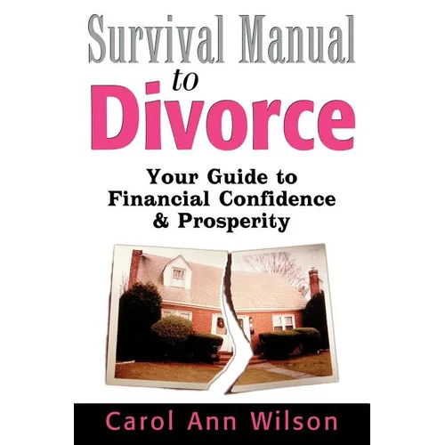 Survival Manual to Divorce: Your Guide to Financial Confidence & Prosperity