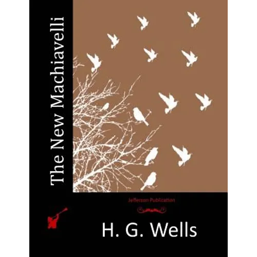 The New Machiavelli