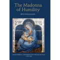 The Madonna of Humility: Development, Dissemination and Reception, C.1340-1400