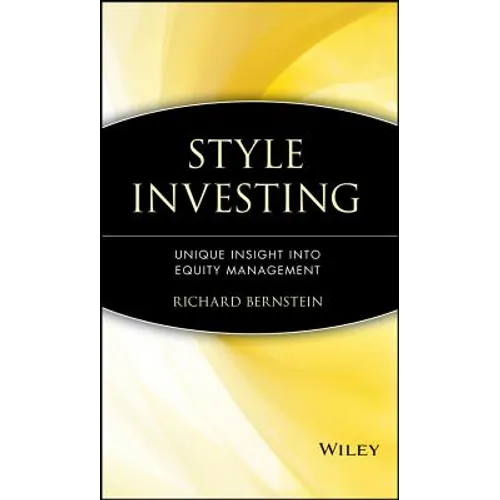 Style Investing: Unique Insight Into Equity Management