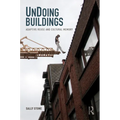 UnDoing Buildings: Adaptive Reuse and Cultural Memory