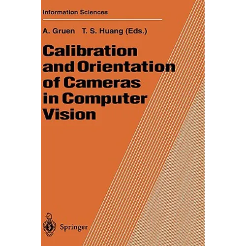 Calibration and Orientation of Cameras in Computer Vision