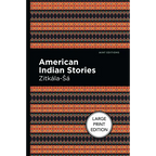American Indian Stories: Large Print Edition