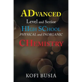 Advanced Level and Senior High School Physical and Inorganic Chemistry