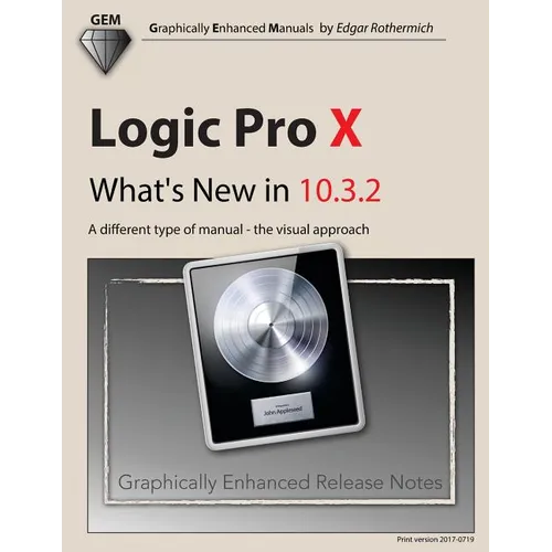 Logic Pro X - What's New in 10.3.2: A different type of manual - the visual approach