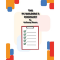 The PC Builder's Checklist
