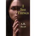 I See Things: A GR Press Mystery