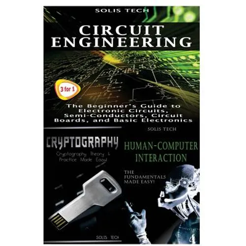 Circuit Engineering + Cryptography + Human-Computer Interaction