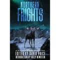 Northern Frights: An Anthology by The Horror Writers of Maine