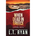 When Dead in Greece