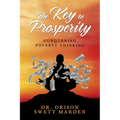 The Key to Prosperity: Conquering Poverty Thinking