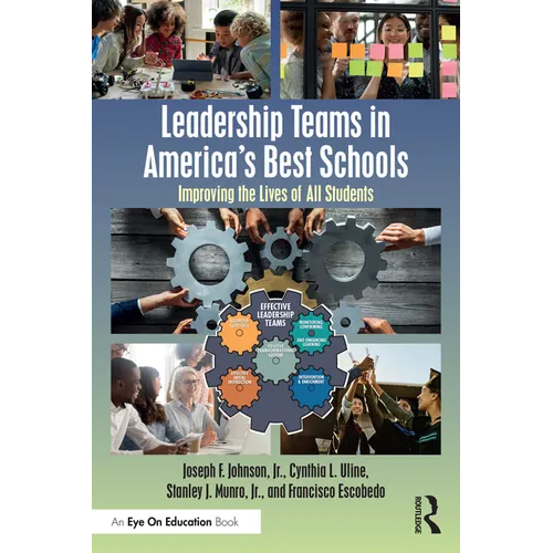 Leadership Teams in America's Best Schools: Improving the Lives of All Students