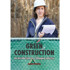 Green Construction: An Introduction to a Changing Industry - Paperback