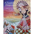 A Passion for Compassion: while Dancing Through Our Light