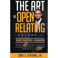 The Art of Open Relating: Volume 1: Theory, Philosophy, & Foundation
