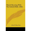 Match Shooting With The Enfield Rifle (1866)