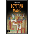 Egyptian Magic: Easy to Read Layout + Illustrated