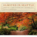 Olmsted in Seattle: Creating a Park System for a Modern City