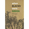 When Blacks Were Green