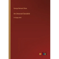 An Unsocial Socialist: in large print
