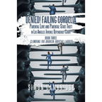 Denied! Failing Cordelia: Parental Love and Parental-State Theft in Los Angeles Juvenile Dependency Court: Book Three: Climbing the Broken Judicial La - Paperback
