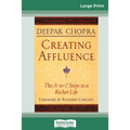 Creating Affluence: The A-To-Z Steps to a Richer Life (16pt Large Print Edition)