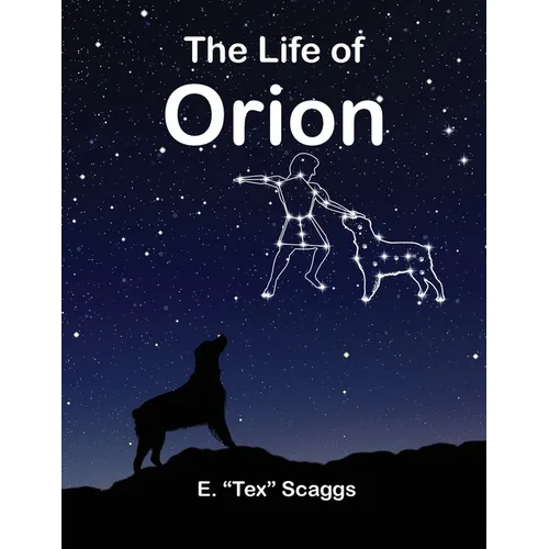 The Life of Orion