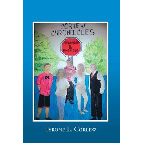Friends and Enemies: Corlew Chronicles