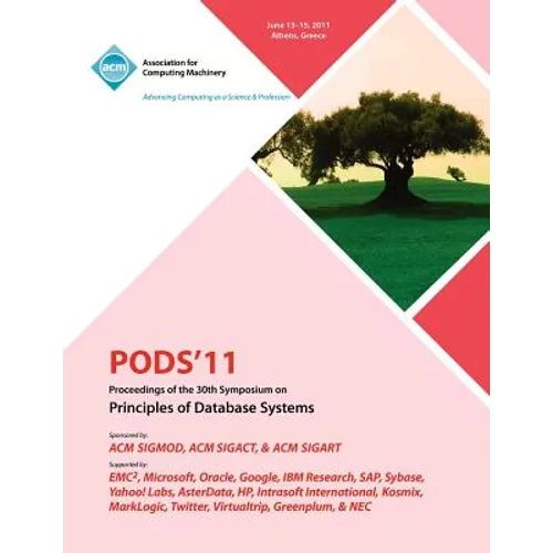 PODS'11 Proceedings of the 30th Symposium on Principles of Database Systems