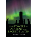 The Powers of Ancient and Sacred Places