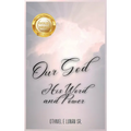 Our God His Word and Power